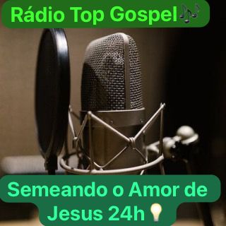 Rádio Top Gospel Ligadinha Com Você 24h.