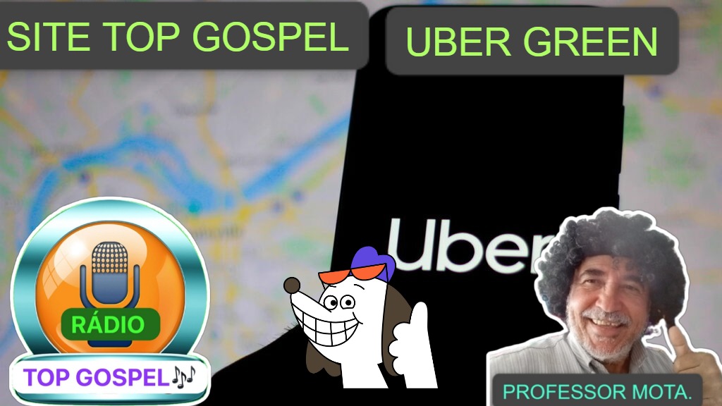 Chega Uber Green nas Capitais brasileiras@ Em breve em Arapiraca.Alagoas