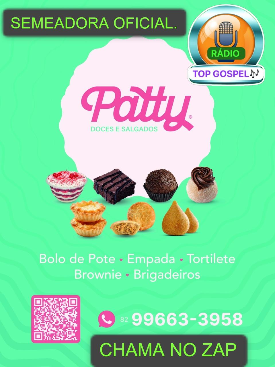 Semeadora Oficial da Rádio Top Gospel@ Patty Doces e Salgados.