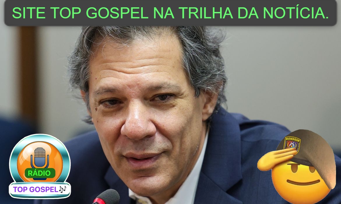 Haddad: isenção do IR até R$ 5 mil deve ser sancionada em outubro@ Site Top Gospel Na Trilha da Notícia
