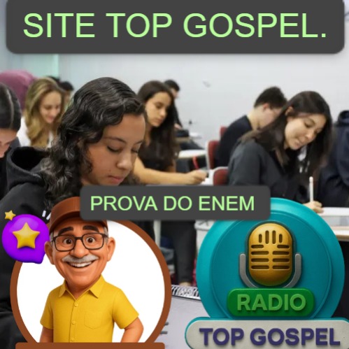 Conheça as regras para a prova de redação do Enem 2025 no domingo@Site Top Gospel na Trilha Notícia